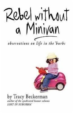 Rebel Without a Minivan - Beckerman, Tracy