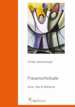 Frauenschicksale - Jansenberger, Christa