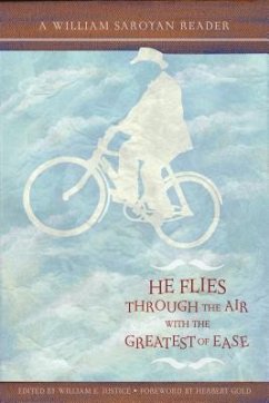 He Flies Throught the Air with the Greatest of Ease: A William Saroyan Reader