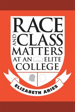 Race and Class Matters at an Elite College - Aries, Elizabeth