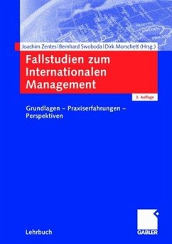Fallstudien zum Internationalen Management - Zentes, Joachim / Swoboda, Bernhard / Morschett, Dirk (Hrsg.)