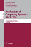 Architecture of Computing Systems - ARCS 2008
