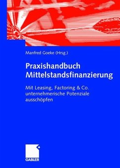 Praxishandbuch Mittelstandsfinanzierung - Goeke, Manfred (Hrsg.)