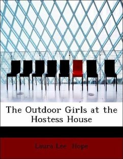 The Outdoor Girls at the Hostess House - Hope, Laura Lee