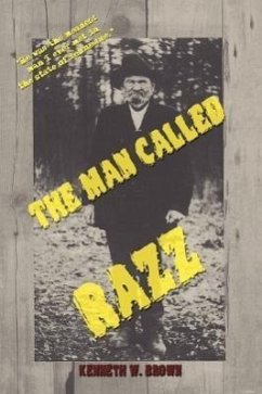 The Man Called Razz - Brown, Kenneth W.