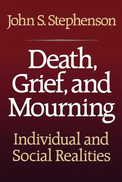 Death, Grief, and Mourning - Stephenson, John S.