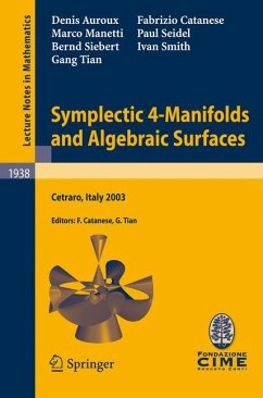 Symplectic 4-Manifolds and Algebraic Surfaces - Auroux, Denis;Catanese, Fabrizio;Manetti, Marco