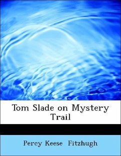 Tom Slade on Mystery Trail - Fitzhugh, Percy Keese