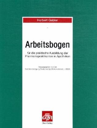 Arbeitsbogen für die praktische Ausbildung der Pharmaziepraktikanten in Apotheken