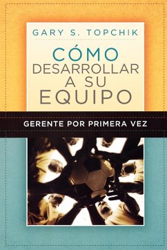 Gerente Por Primera Vez - Topchik, Gary S.