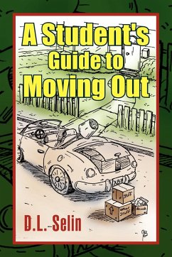 A Student's Guide to Moving Out - Selin, D. L.