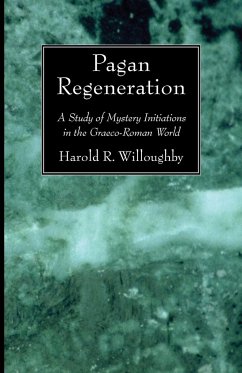 Pagan Regeneration - Willoughby, Harold R