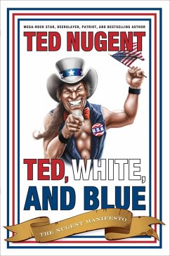 Ted, White, and Blue - Nugent, Ted