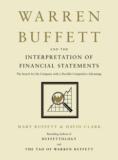 Warren Buffett and the Interpretation of Financial Statements - Buffett, Mary; Clark, David