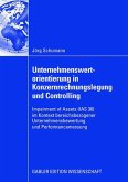 Unternehmenswertorientierung in Konzernrechnungslegung und Controlling