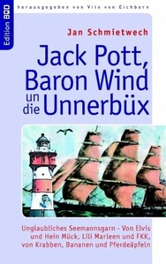 Jack Pott, Baron Wind un die Unnerbüx - Schmietwech, Jan