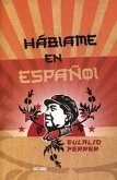 Hablame En Espanol