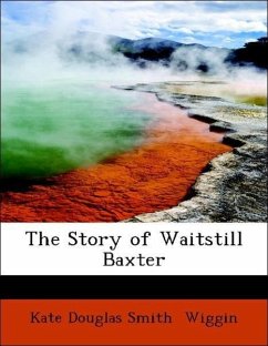 The Story of Waitstill Baxter