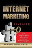 Internet Marketing Revealed: The Complete Guide to Becoming an Internet Marketing Expert