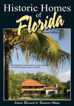 Historic Homes of Florida - Stewart, Laura Hupp, Susanne