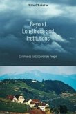 Beyond Loneliness and Institutions: Communes for Extraordinary People