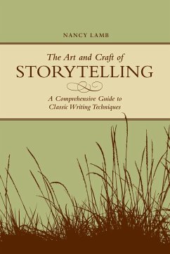 The Art And Craft Of Storytelling - Lamb, Nancy