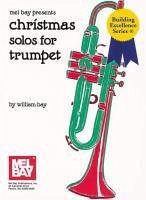 Christmas Solos for Trumpet - William Bay