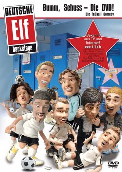 Deutsche Elf Backstage - Bumm, Schuss, die DVD! - Die Fußball Comedy - Deutsche Elf Backstage