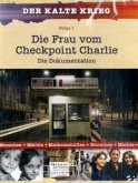 Die Frau vom Checkpoint Charlie - Die Dokumentation