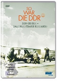 So war die DDR - Volume 2: DDR Geheim - Das unsichtbare Kommando