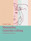 Manuelles Gesichts-Lifting