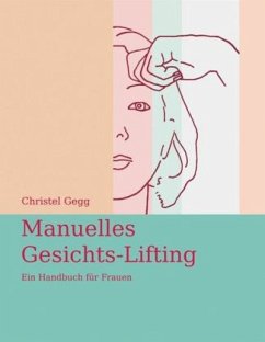 Manuelles Gesichts-Lifting - Gegg, Christel