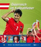 Österreich im Fußballfieber Österreich im Fußballfieber