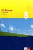 Einblicke Mathematik 8. Ausgabe für Schleswig-Holstein, Niedersachsen, Nordrhein-Westfalen, Hessen, Rheinland-Pfalz, Baden-Württemberg / Einblicke Mathematik, Arbeitshefte, Neubearbeitung