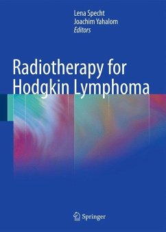 Radiotherapy for Hodgkin Lymphoma - Specht, Lena / Yahalom, Joachim (eds.)