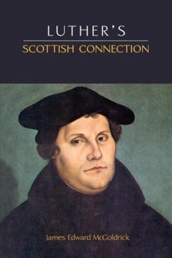 Luther's Scottish Connection - McGoldrick, James Edward