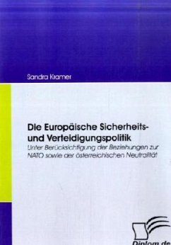Die Europäische Sicherheits- und Verteidigungspolitik - Kramer, Sandra