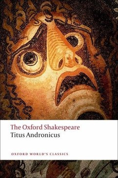 Titus Andronicus: The Oxford Shakespeare - Shakespeare, William