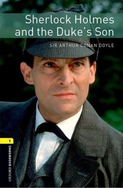 6. Schuljahr, Stufe 2 - Sherlock Holmes and the Duke's Son - Neubearbeitung - Doyle, Arthur Conan