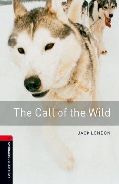 The Call of the Wild 8. Schuljahr, Stufe 2 - Neubearbeitung - London, Jack