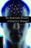 Oxford Bookworms Library: Level 5:: Do Androids Dream of Electric Sheep?