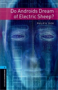 Oxford Bookworms Library: Level 5:: Do Androids Dream of Electric Sheep? - Dick, Philip; Hopkins, Andy; Potter, Joc