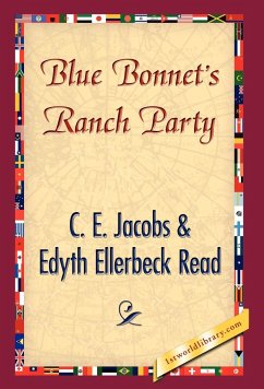 Blue Bonnet's Ranch Party - Jacobs, C. E.; Read, Edyth Ellerbeck