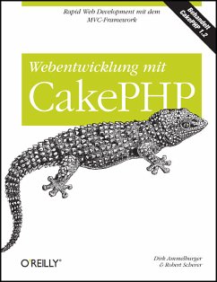 Webentwicklung mit CakePHP - Robert Scherer, Dirk Ammelburger