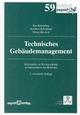 Technisches Gebäudemanagement: Instrumente zur Kostensenkung in Unternehmen und Behörden (Edition expertsoft)