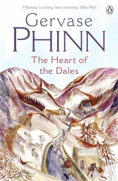 The Heart of the Dales - Phinn, Gervase