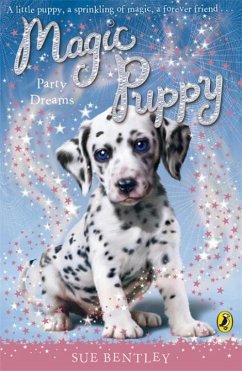 Magic Puppy: Party Dreams - Bentley, Sue