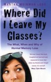 Where Did I Leave My Glasses? Where Did I Leave My Glasses?