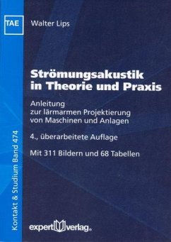 Strömungsakustik in Theorie und Praxis - Lips, Walter