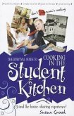 The Survival Guide to Cooking in the Student Kitchen and House-Sharing Experience!